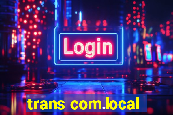 trans com.local